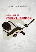 Ballade de Robert Johnson (La)